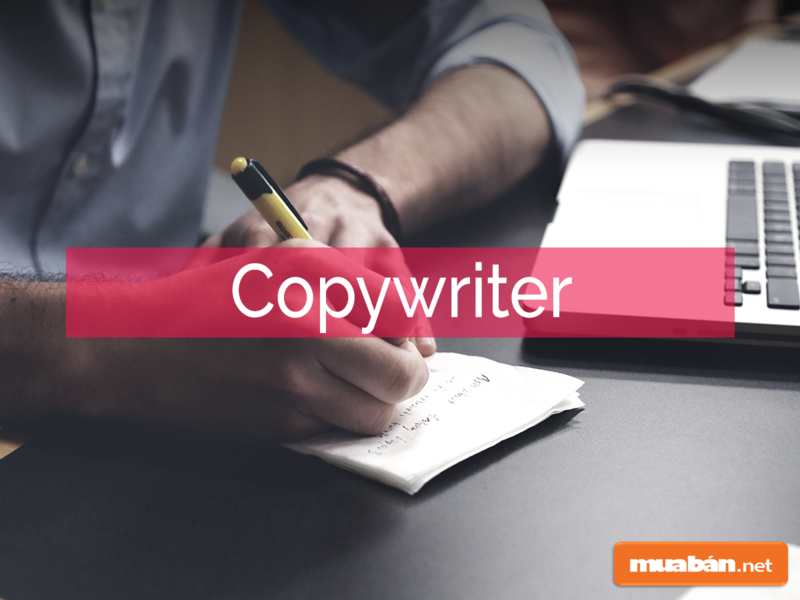 Copywriter là lựa chọn dành cho những người có khả năng viết lách